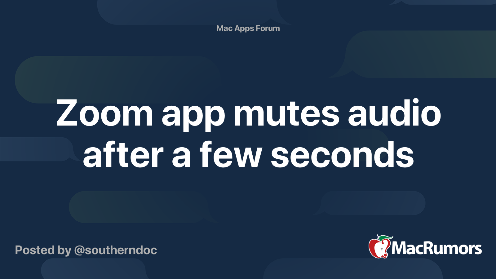 Zoom app mutes audio after a few seconds MacRumors Forums