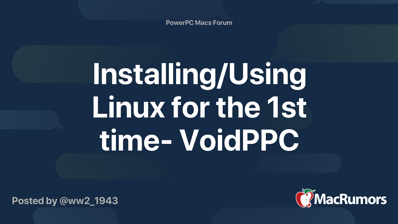 Installing/Using Linux for the 1st time- VoidPPC | MacRumors Forums