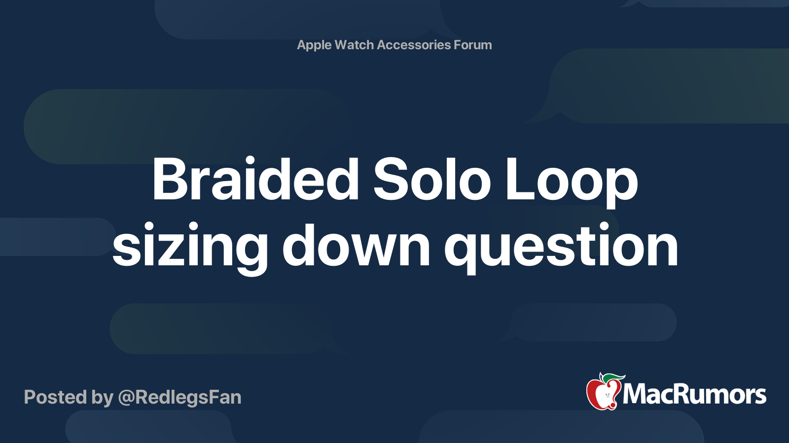 Braided Solo Loop sizing down question MacRumors Forums