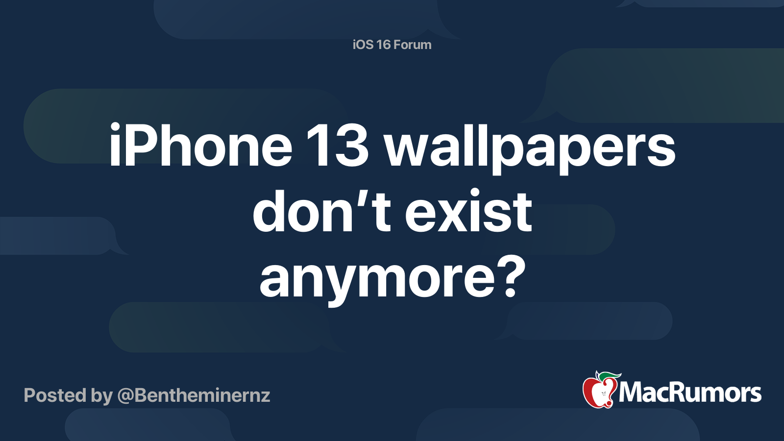 iPhone 13 wallpapers don’t exist anymore? | MacRumors Forums