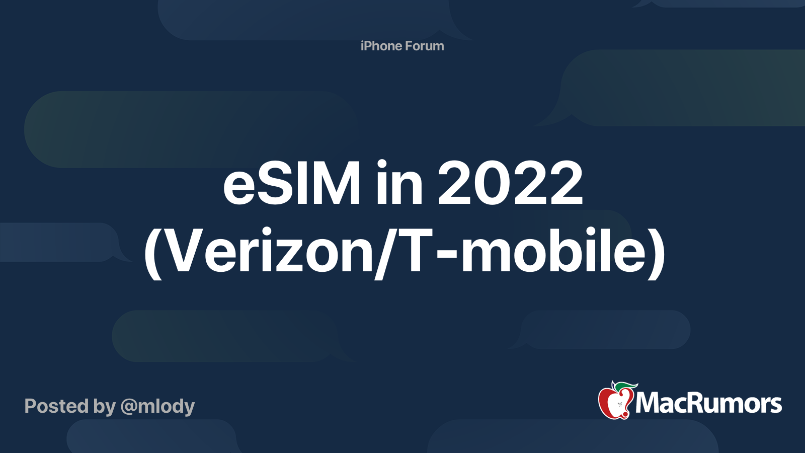 eSIM in 2022 (Verizon/Tmobile) MacRumors Forums