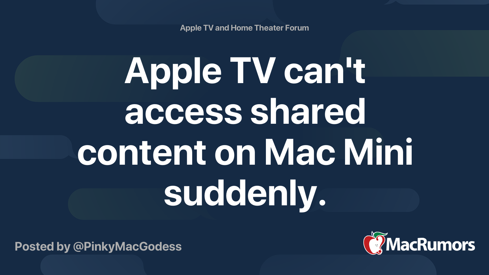 Apple TV cannot entry shared content material on Mac Mini abruptly.