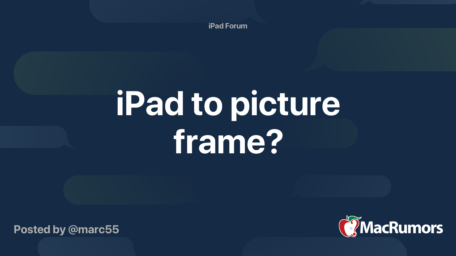 iPad to picture frame? MacRumors Forums