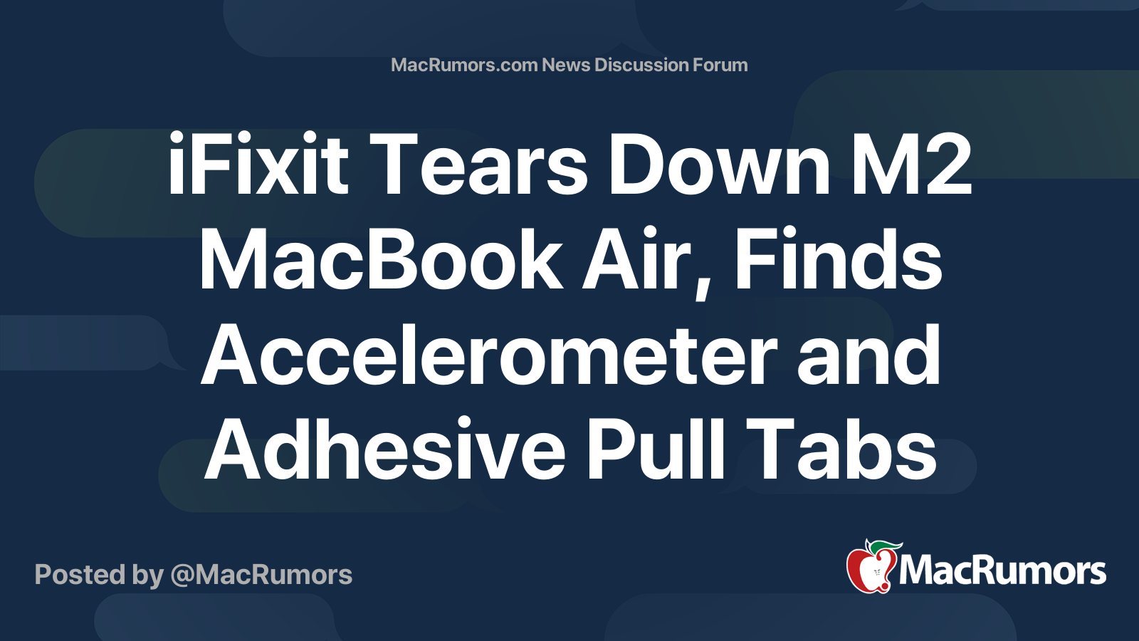 iFixit Tears Down M2 MacBook Air, Finds Accelerometer and Adhesive Pull Tabs for Battery