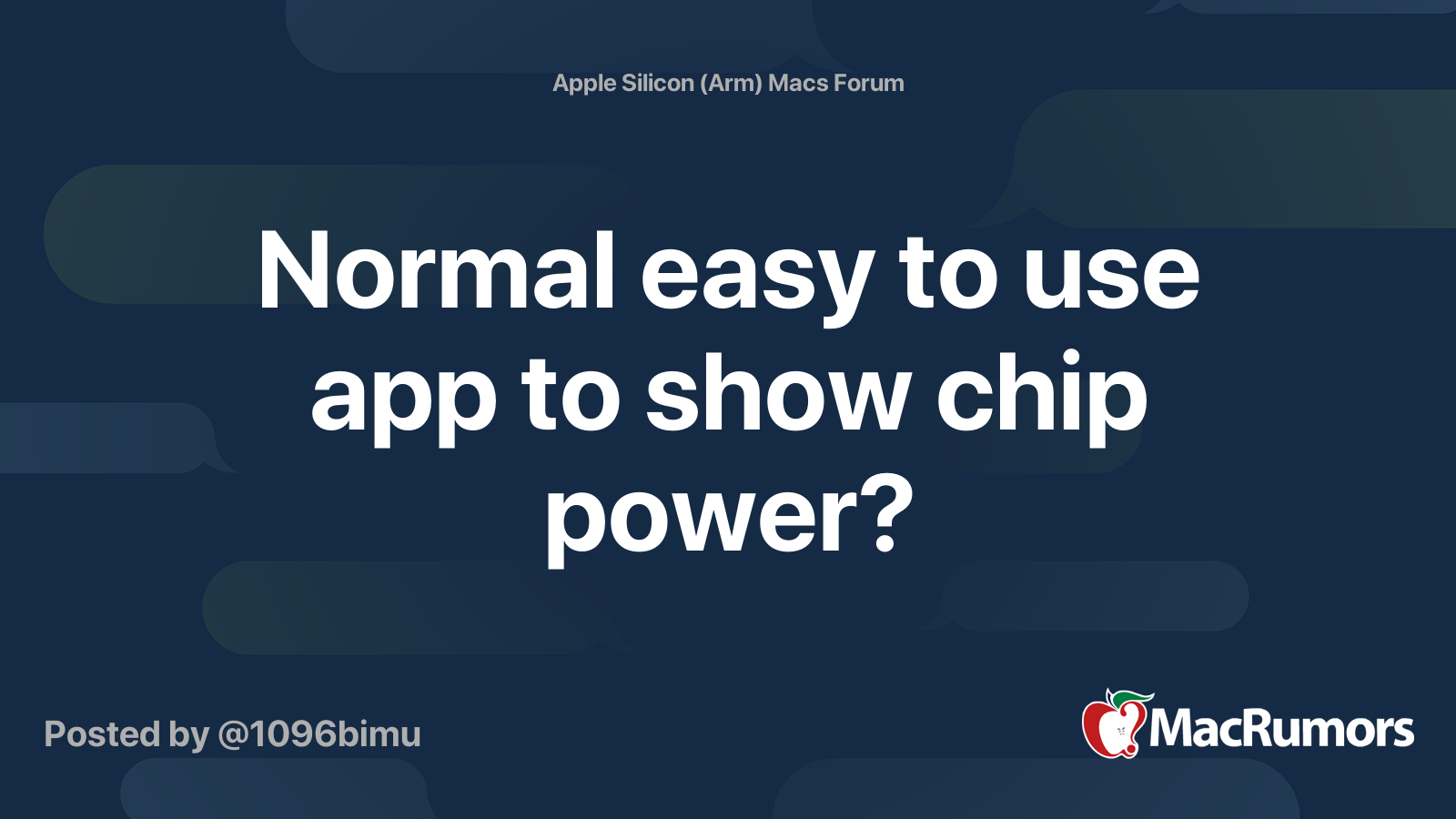 Normal easy to use app to show chip power? MacRumors Forums