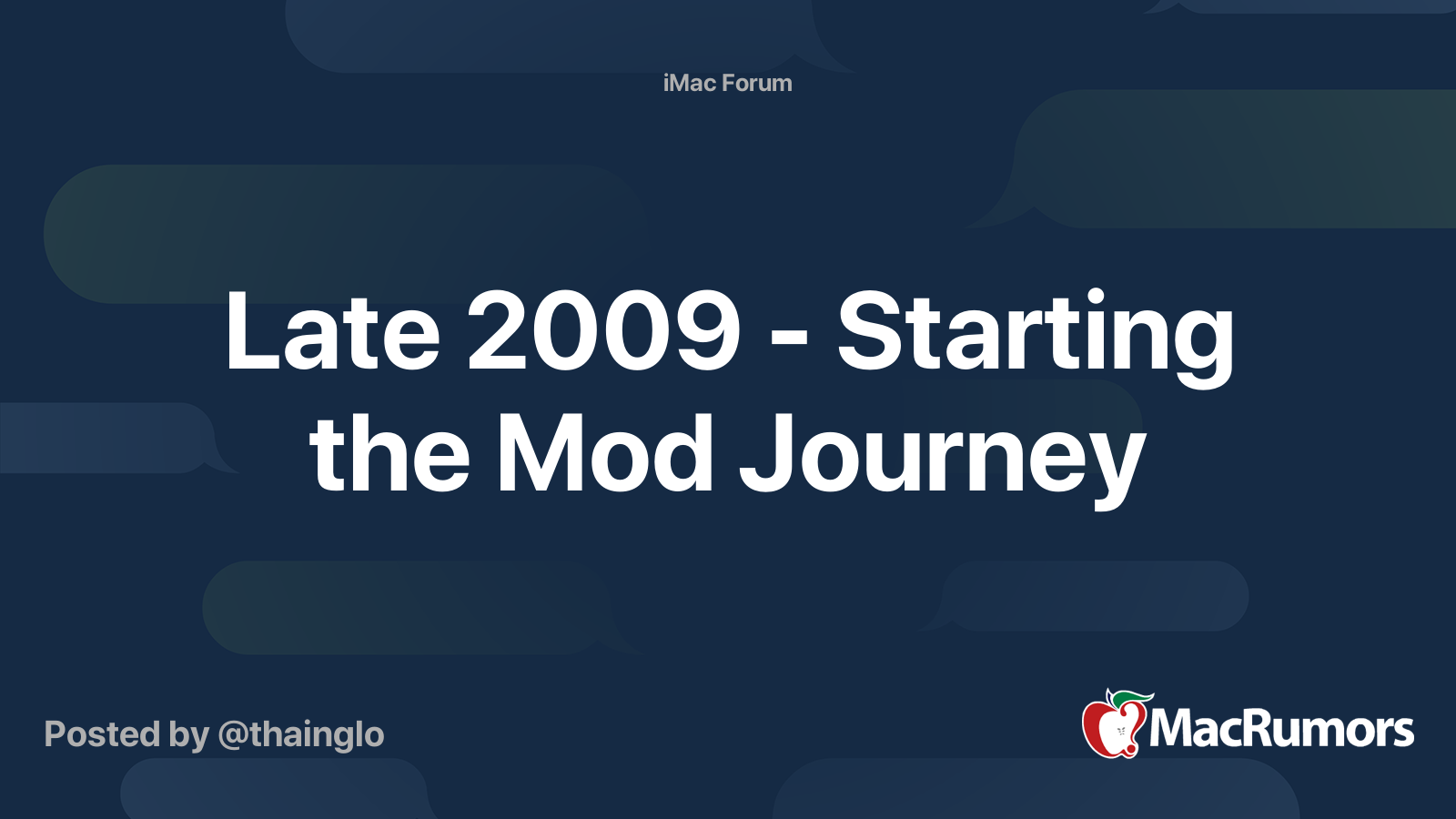 Late 2009 – Beginning the Mod Journey