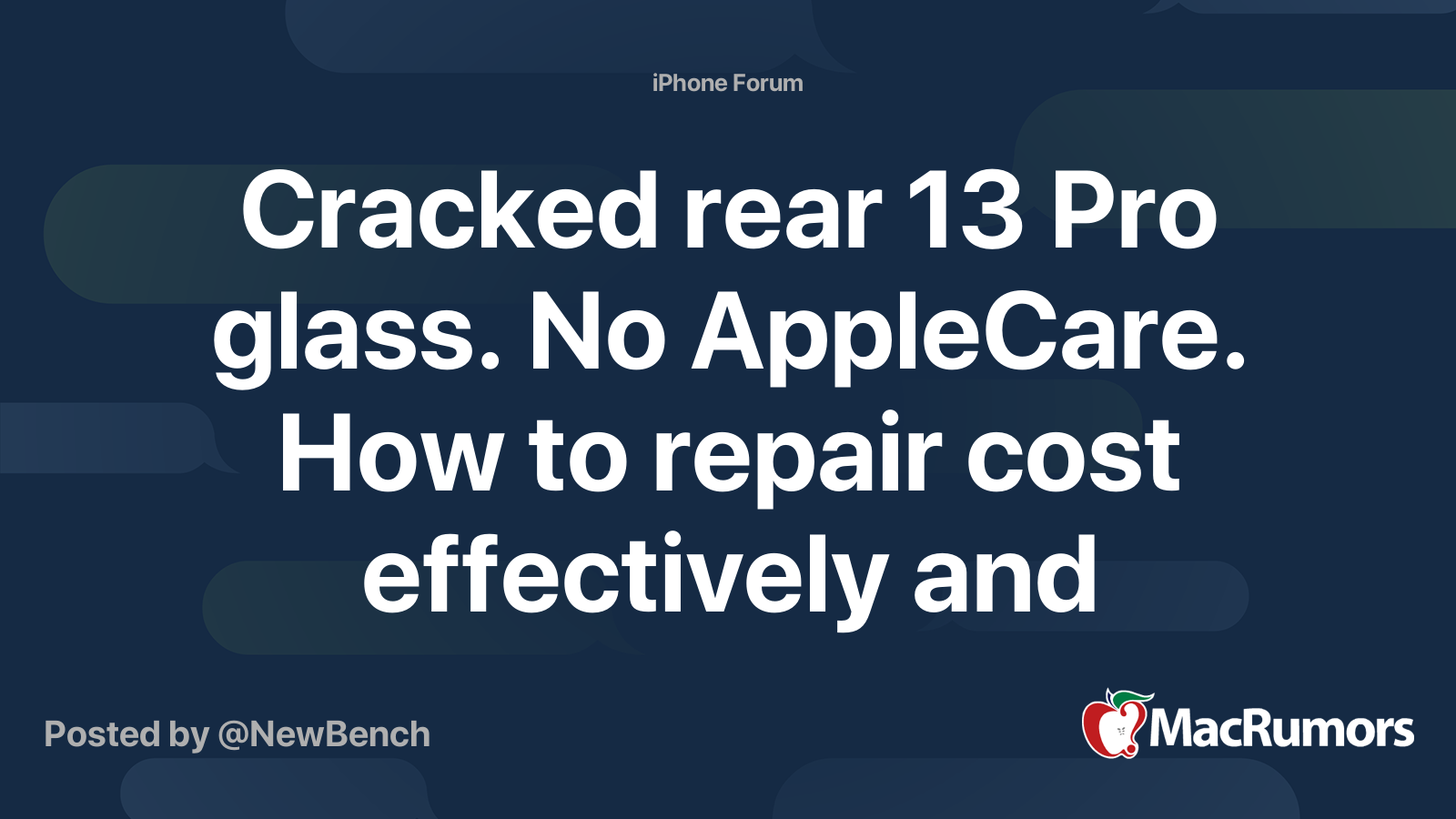 Cracked rear 13 Pro glass. No AppleCare. How to repair cost