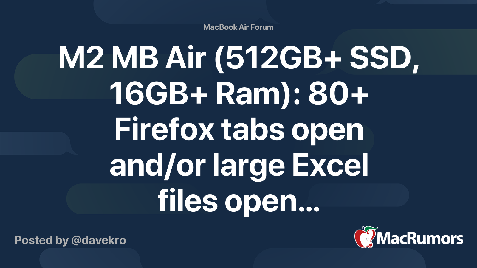 M2 MB Air (512GB+ SSD, 16GB+ Ram): 80+ Firefox tabs open and/or large ...