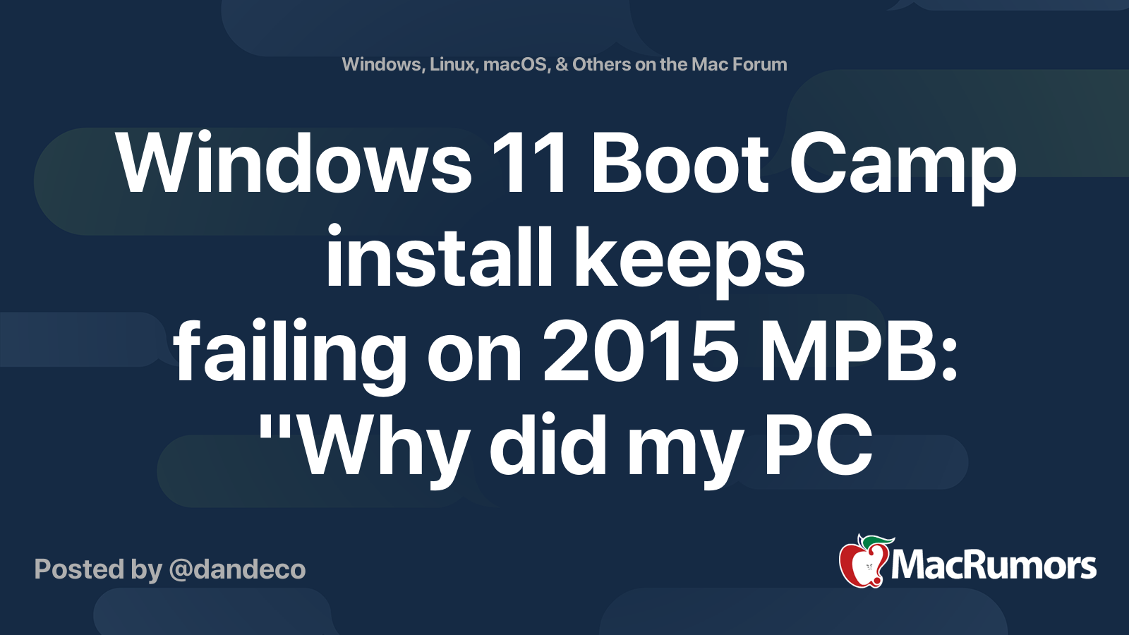 Windows 11 Boot Camp install keeps failing on 2015 MPB: 