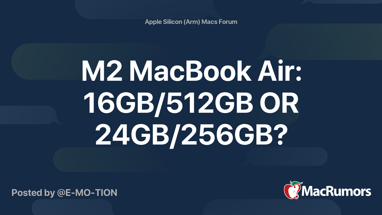 M2 MacBook Air: 16GB/512GB OR 24GB/256GB? | MacRumors Forums