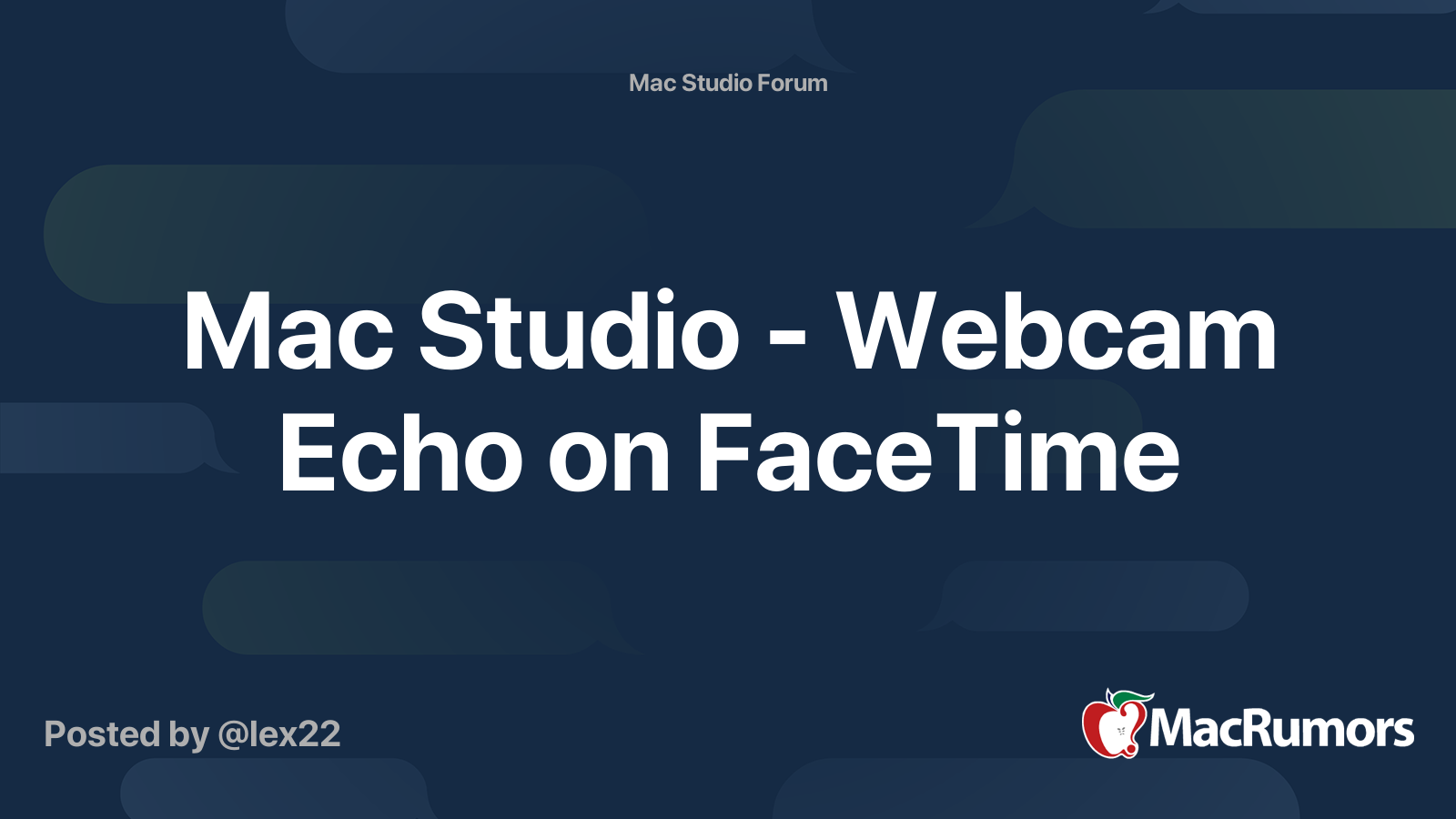 Mac Studio cam Echo on FaceTime MacRumors Forums