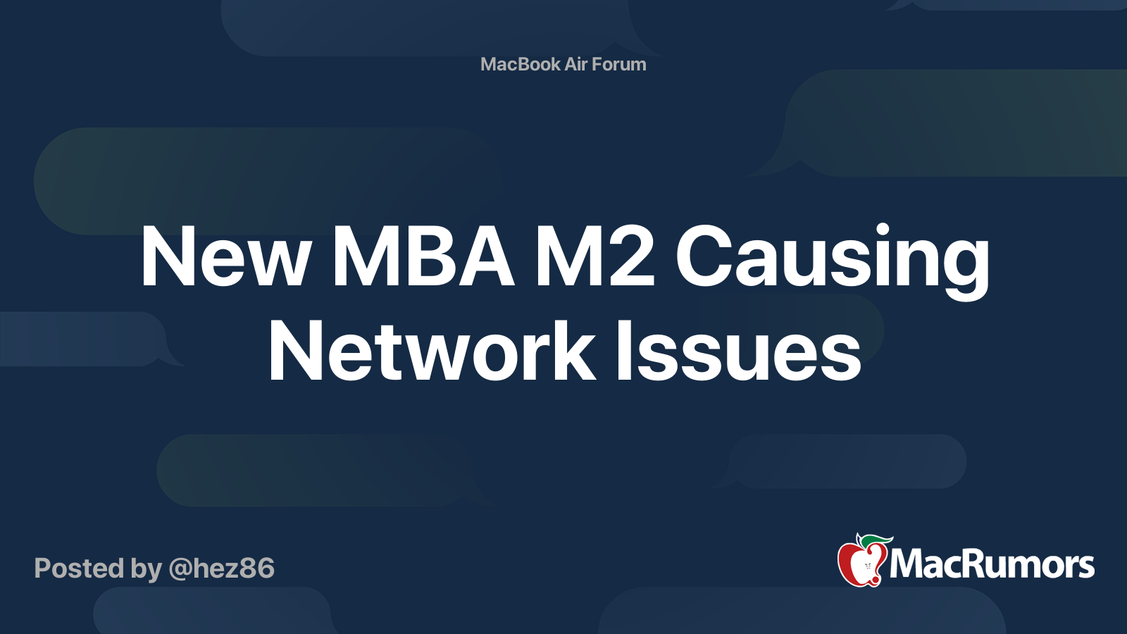New MBA M2 Causing Network Issues | MacRumors Forums