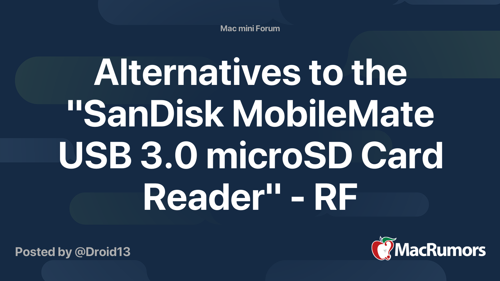 Alternatives to the SanDisk MobileMate USB 3.0 microSD Card Reader - RF  Interference Problem