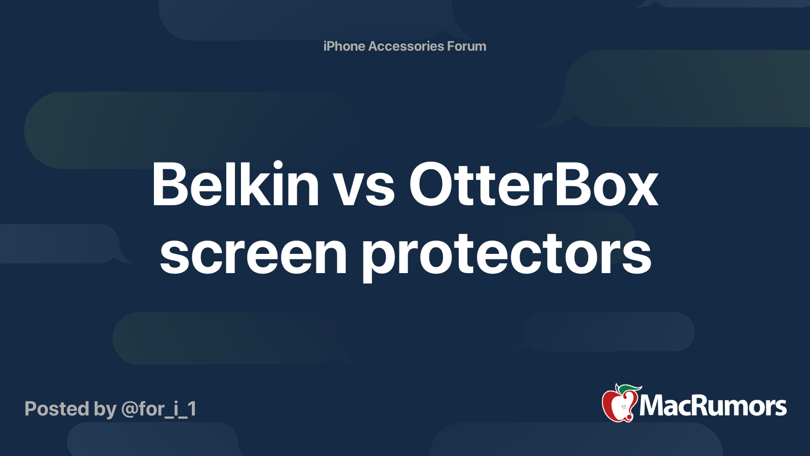Belkin vs OtterBox screen protectors MacRumors Forums