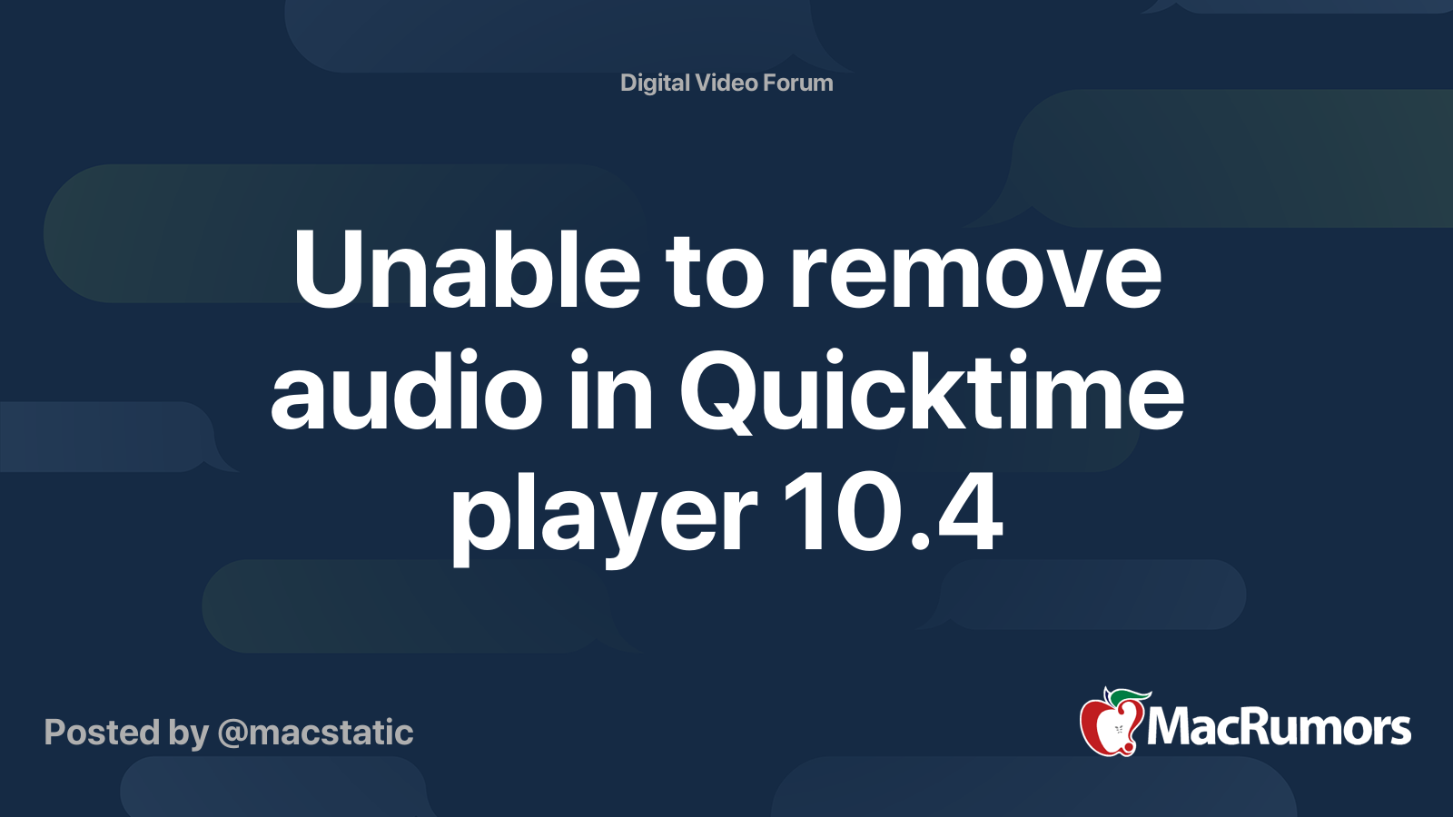 Unable to remove audio in Quicktime player 10.4 MacRumors Forums