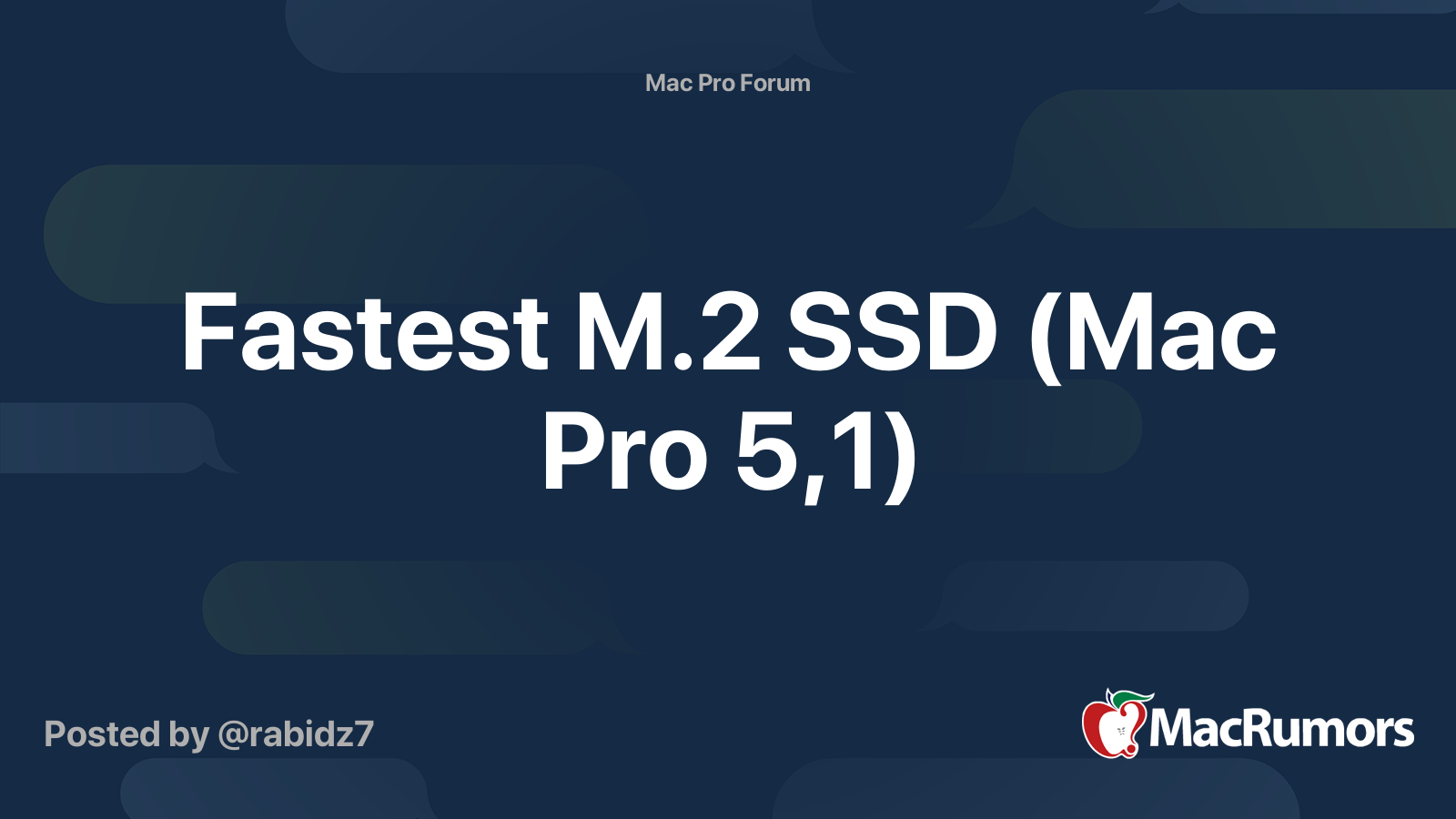 Fastest M.2 SSD (Mac Pro 5,1) MacRumors Forums