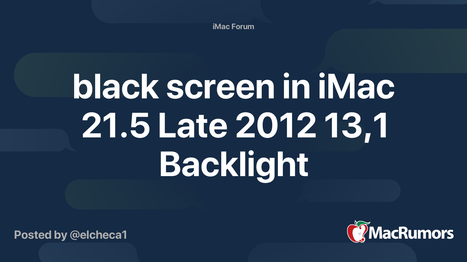 black screen in iMac 21.5 Late 2012 13,1 Backlight | MacRumors Forums