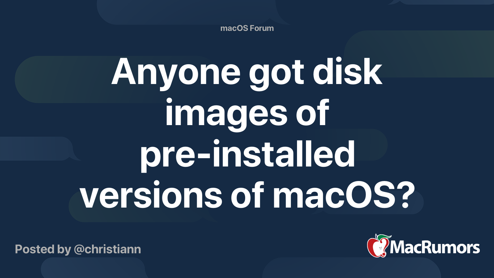 Anyone got disk images of preinstalled versions of macOS? MacRumors