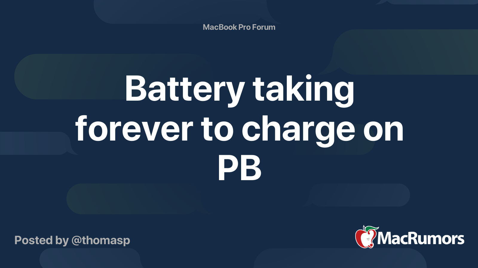 Battery taking forever to charge on PB MacRumors Forums