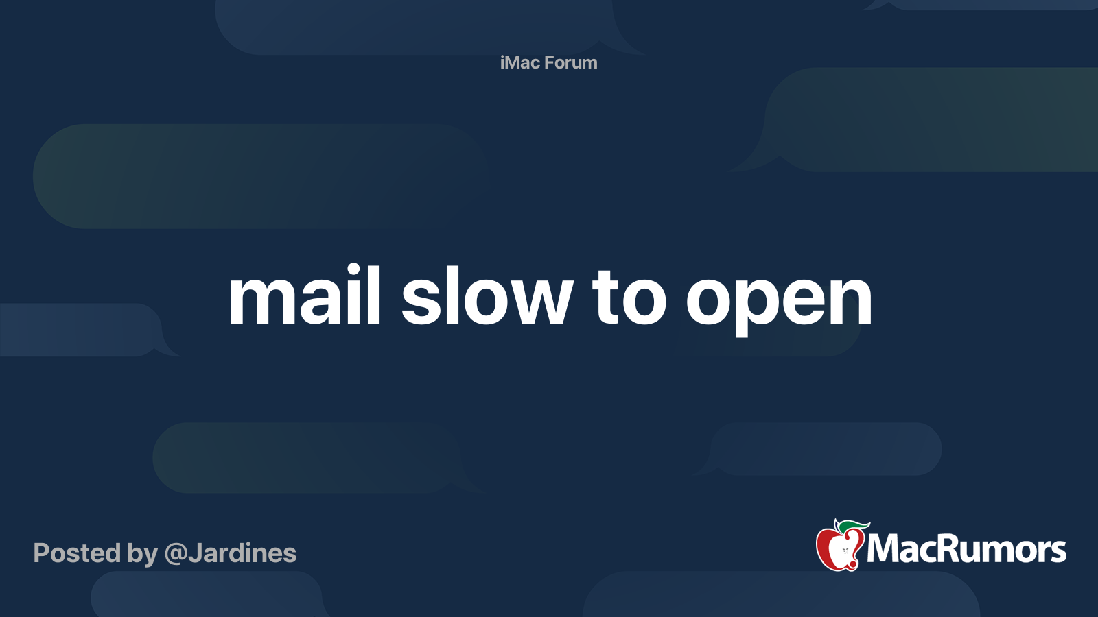 mail slow to open MacRumors Forums