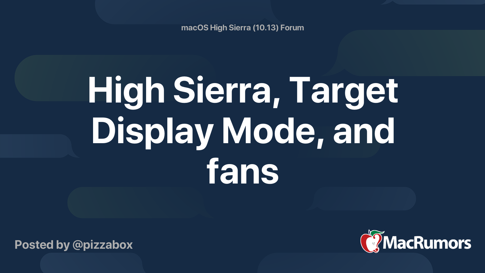 High Sierra, Target Display Mode, and fans MacRumors Forums