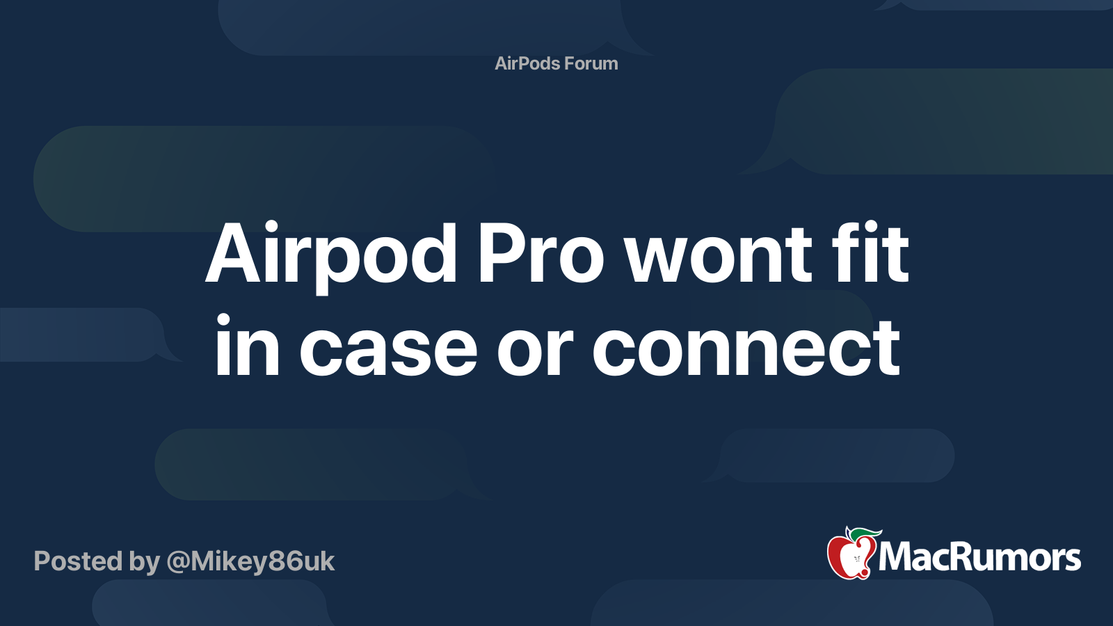 Airpod Pro wont fit in case or connect | MacRumors Forums