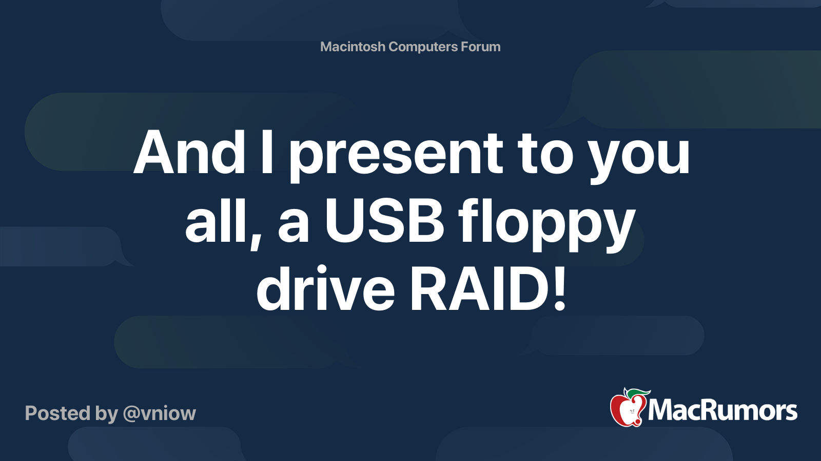 And I present to you all, a USB floppy drive RAID! MacRumors Forums