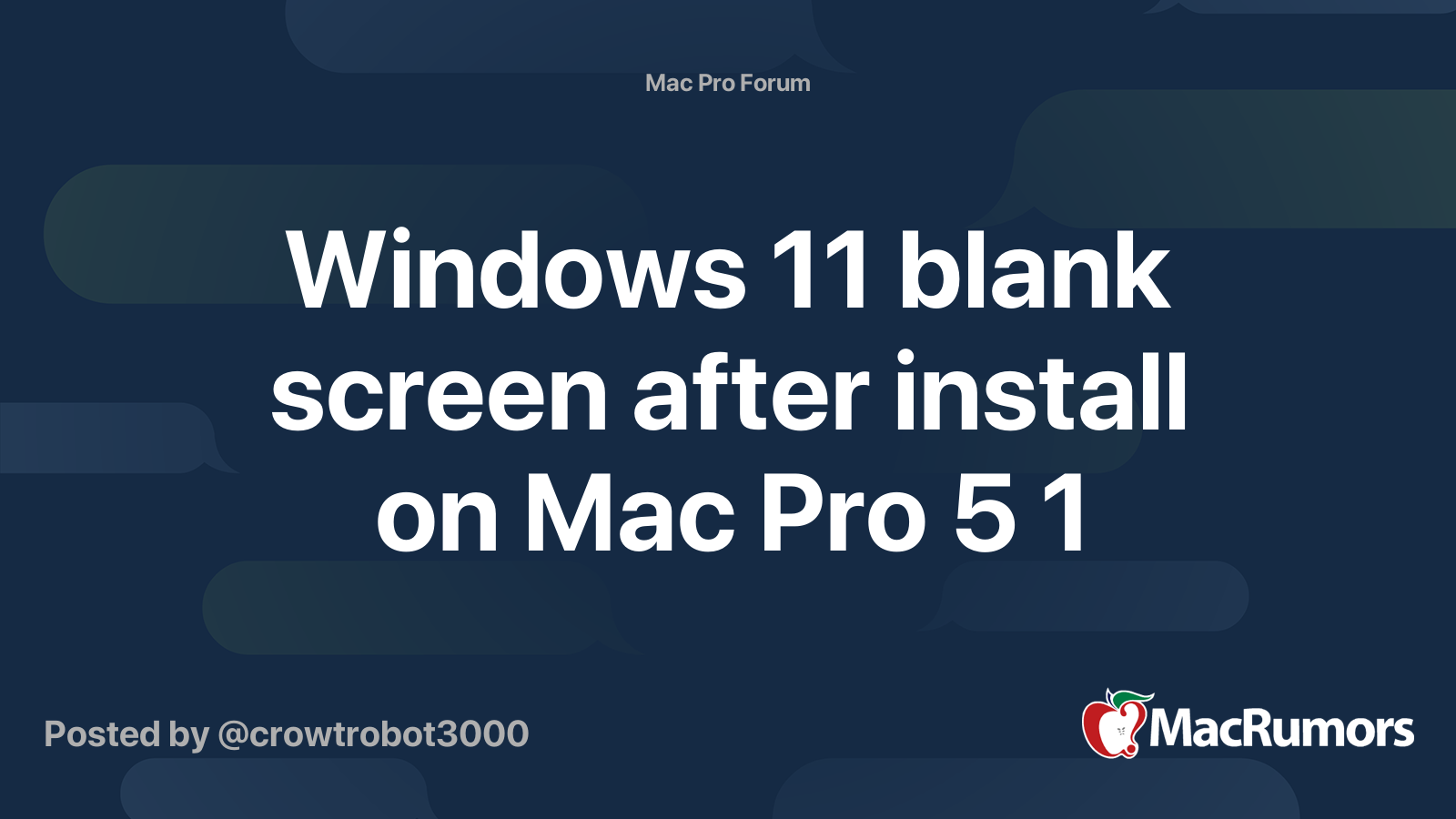 Windows 11 blank screen after install on Mac Pro 5 1 MacRumors Forums