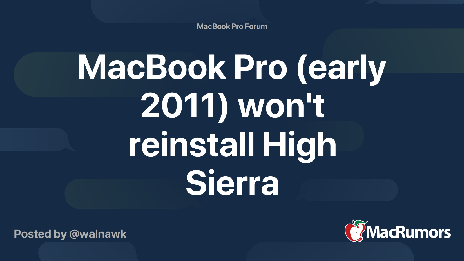 MacBook Pro (early 2011) won't reinstall High Sierra | MacRumors Forums