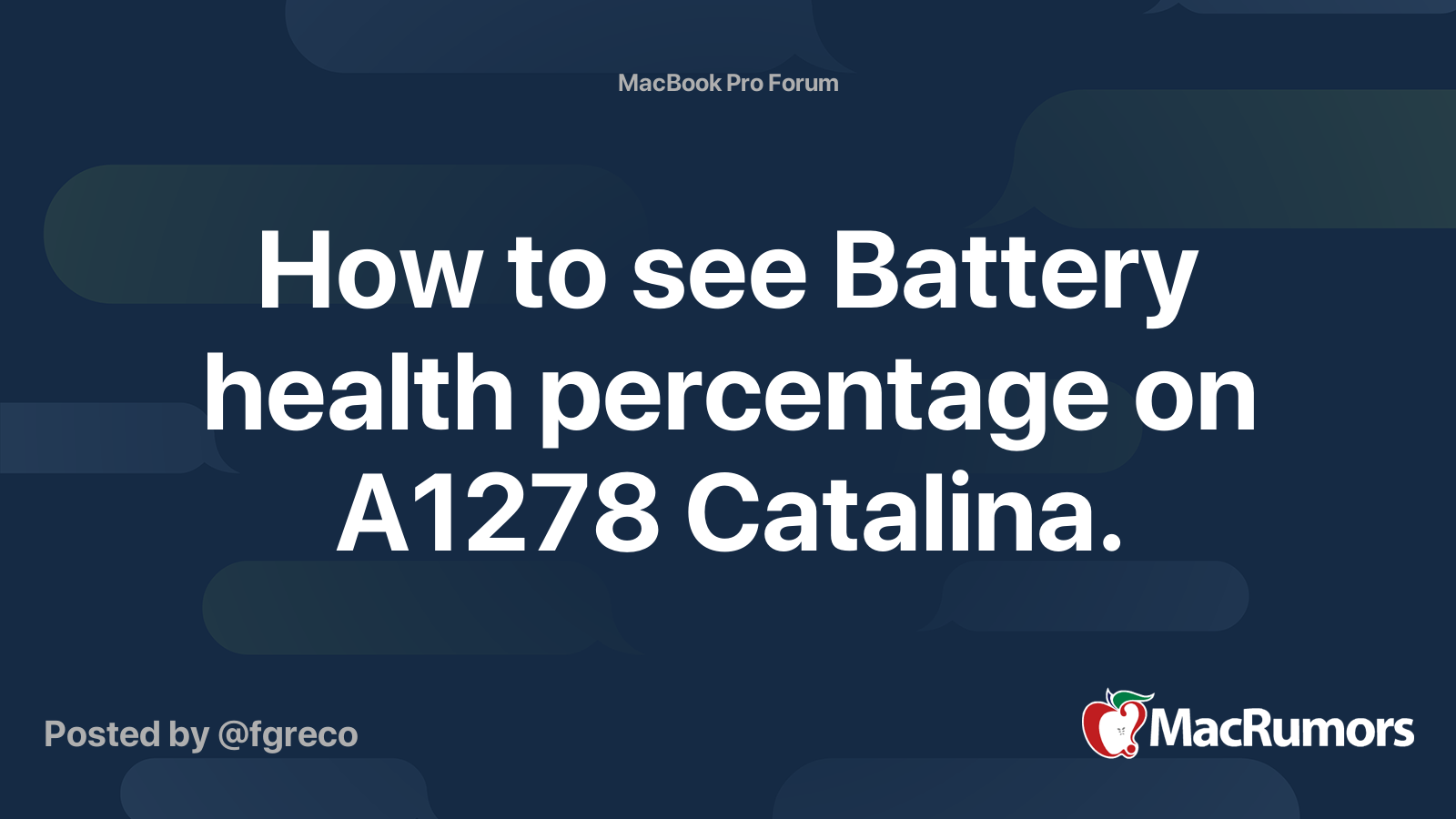 How to see Battery health percentage on A1278 Catalina. MacRumors Forums