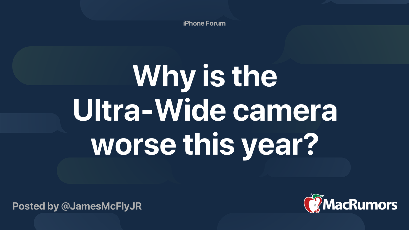 Why is the UltraWide camera worse this year? MacRumors Forums