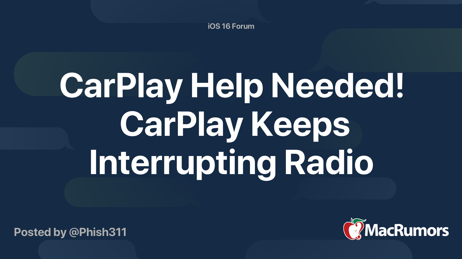 CarPlay Help Needed! CarPlay Keeps Interrupting Radio MacRumors Forums