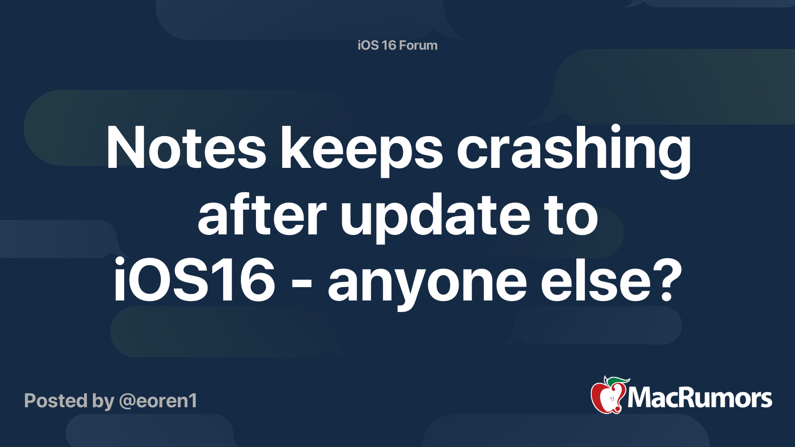 Notes keeps crashing after update to iOS16 anyone else? MacRumors