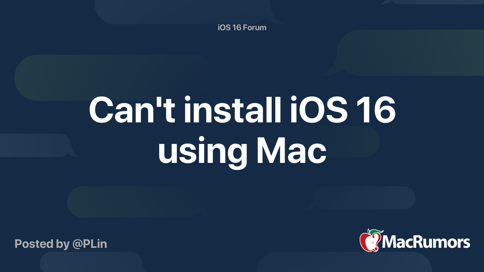 Can't install iOS 16 using Mac | MacRumors Forums