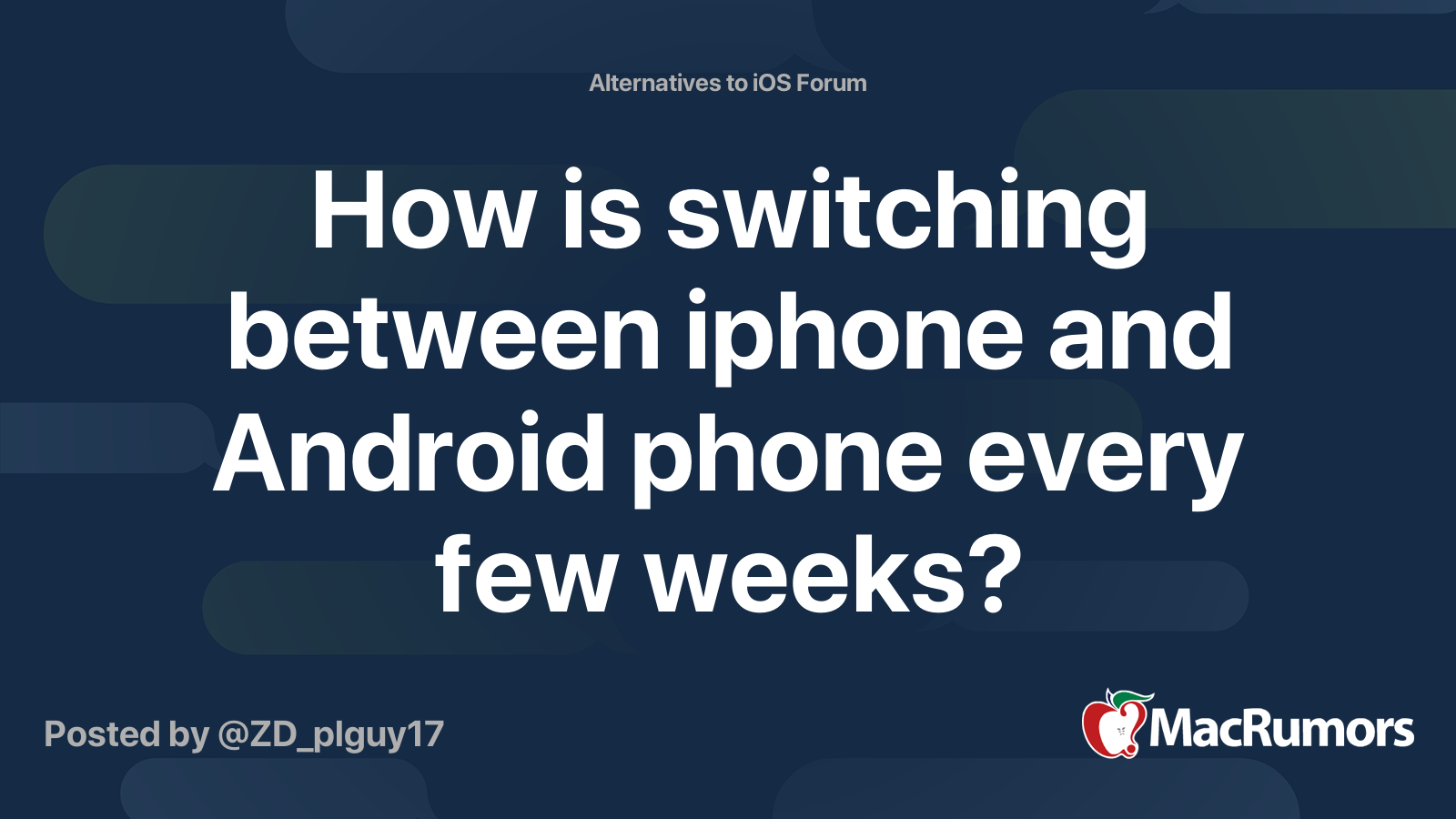 how-is-switching-between-iphone-and-android-phone-every-few-weeks