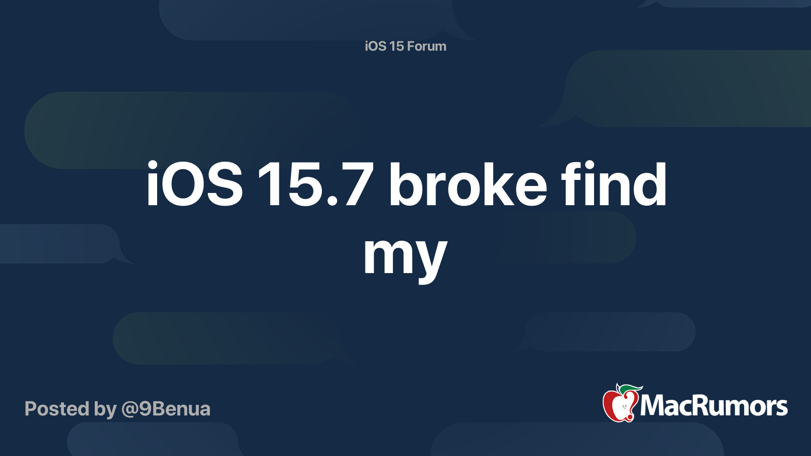 iOS 15.7 broke find my | MacRumors Forums