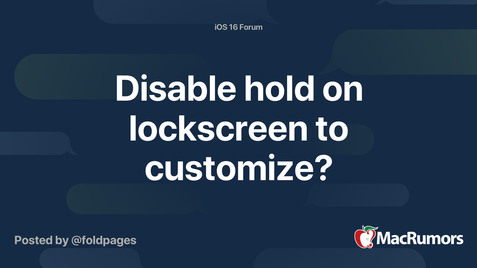 Disable hold on lockscreen to customize? | MacRumors Forums