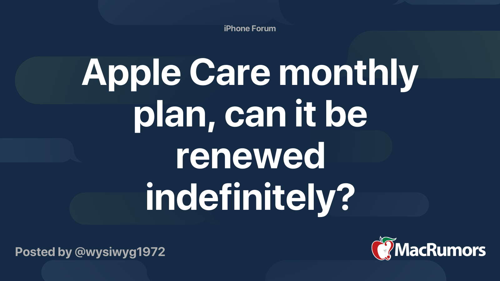 Apple Care monthly plan, can it be renewed indefinitely? MacRumors Forums