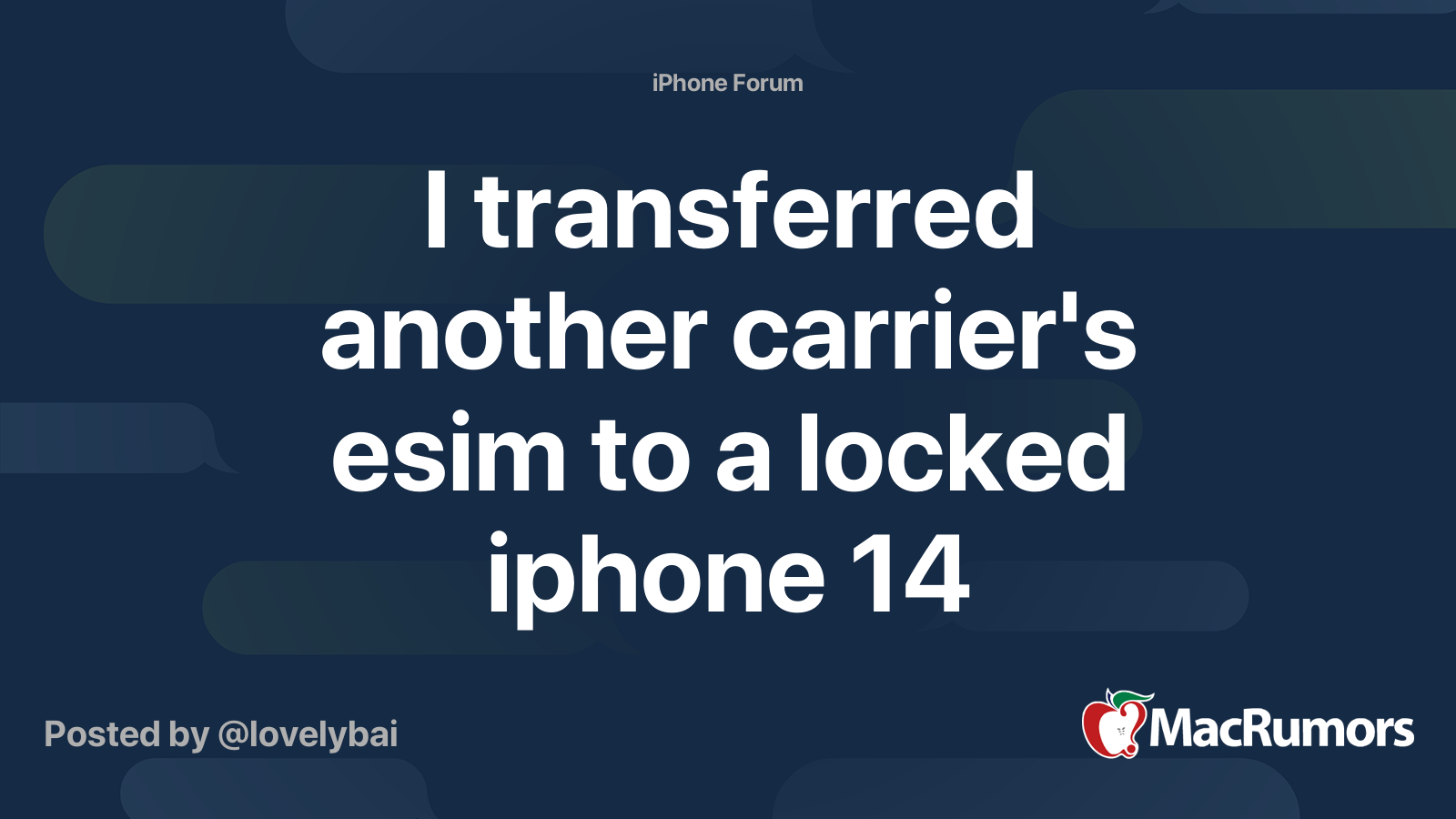 I transferred another carrier's esim to a locked iphone 14 MacRumors