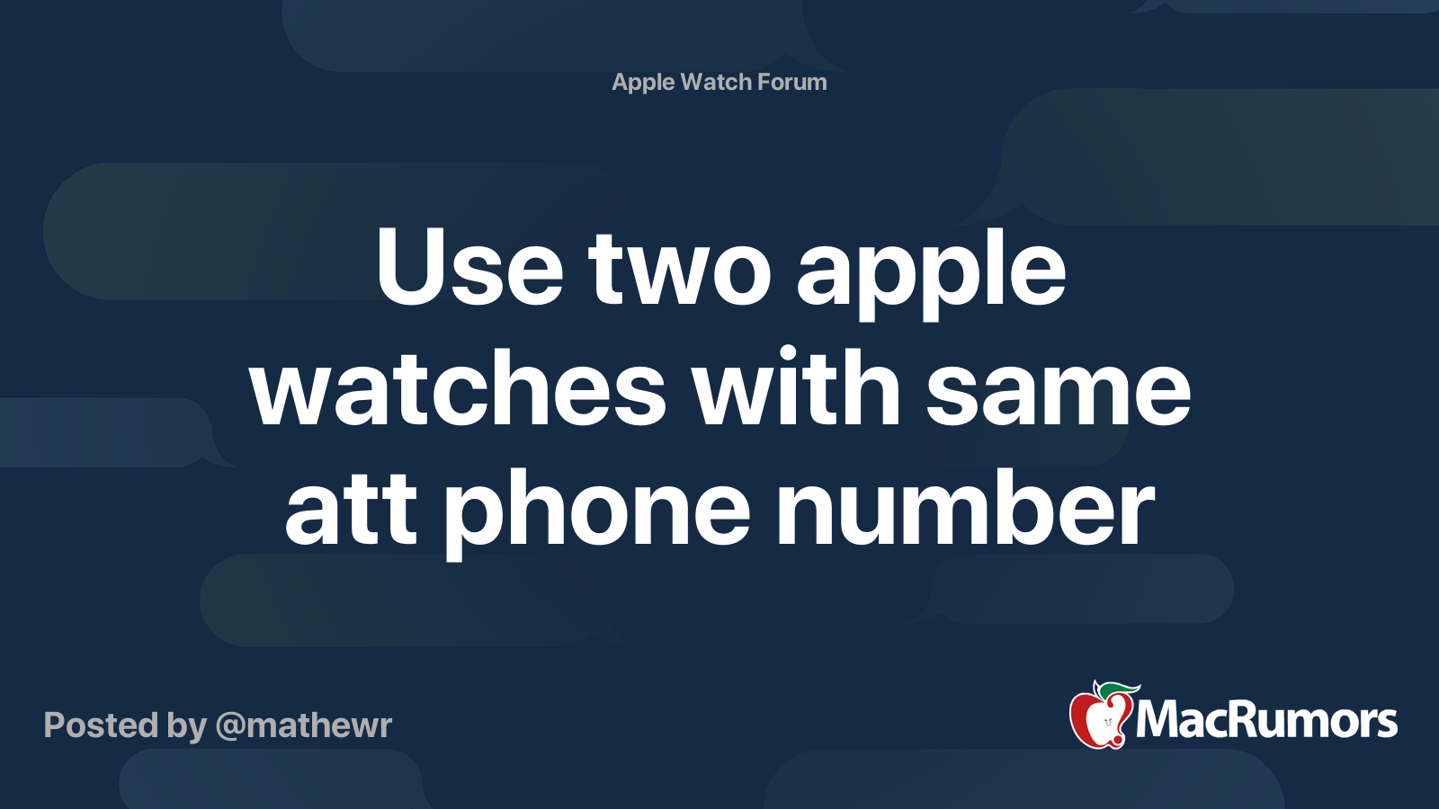 Use two apple watches with same att phone number
