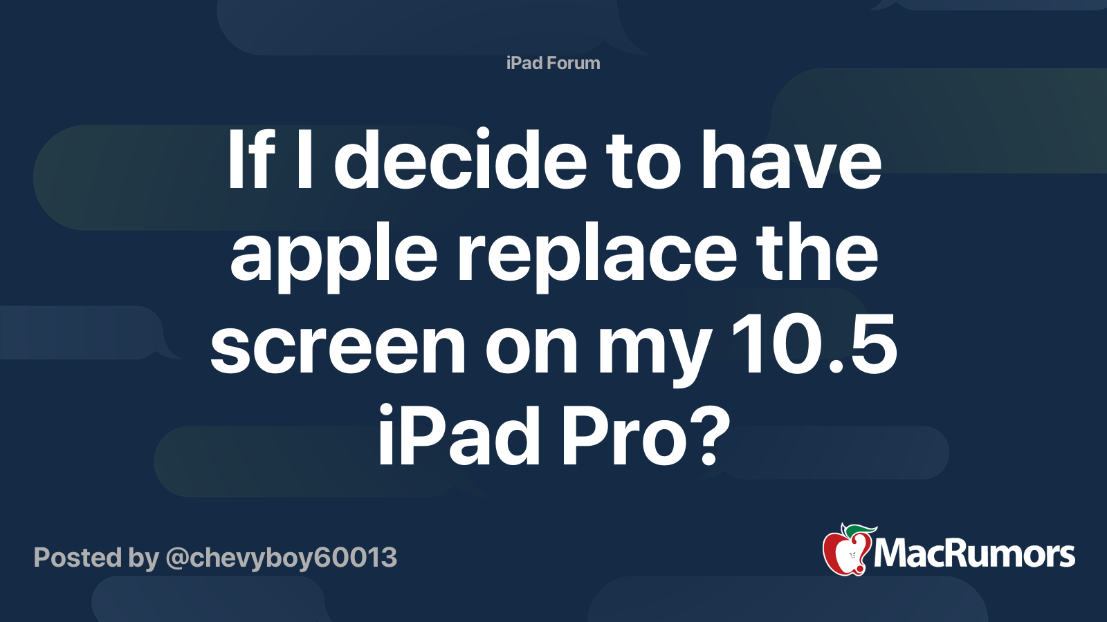 if-i-decide-to-have-apple-replace-the-screen-on-my-10-5-ipad-pro-macrumors-forums