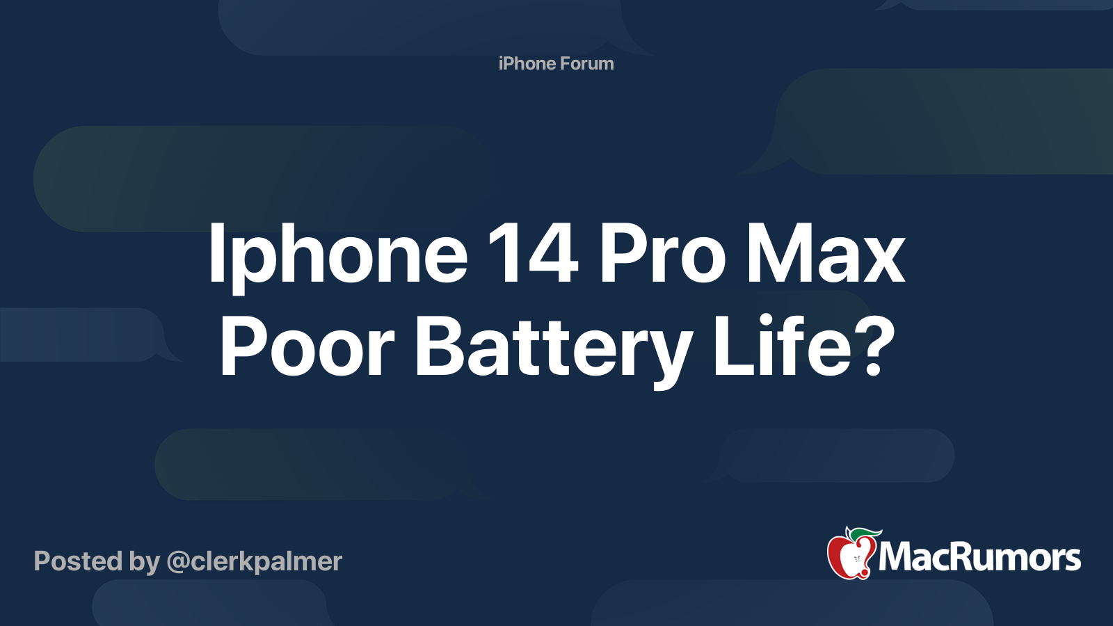 Iphone 14 Pro Max Poor Battery Life? | MacRumors Forums