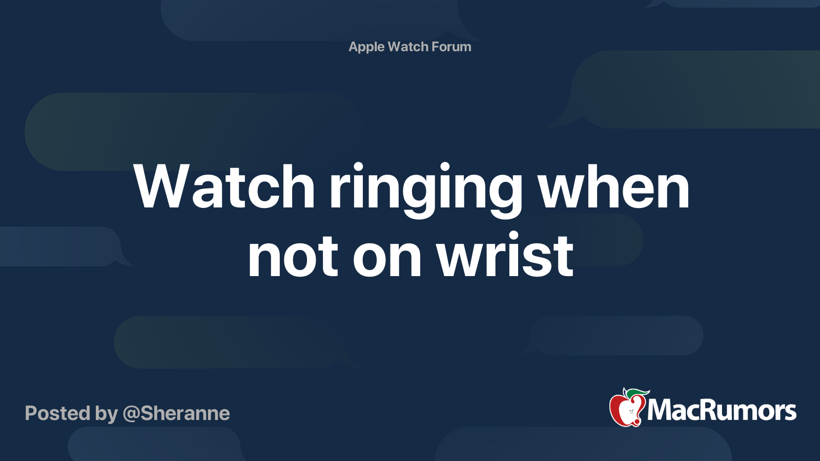 Watch ringing when not on wrist | MacRumors Forums