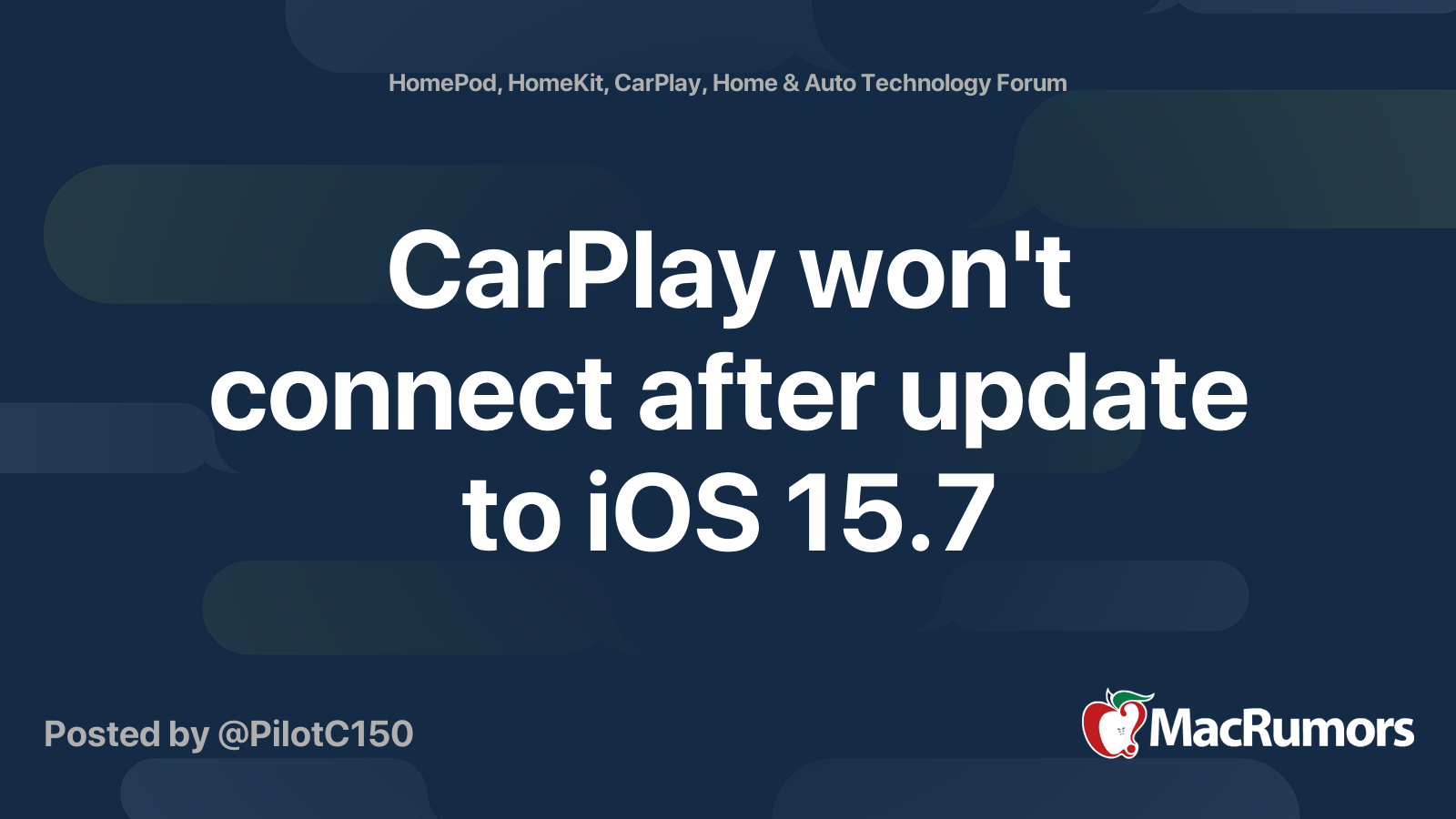 carplay-won-t-connect-after-update-to-ios-15-7-macrumors-forums