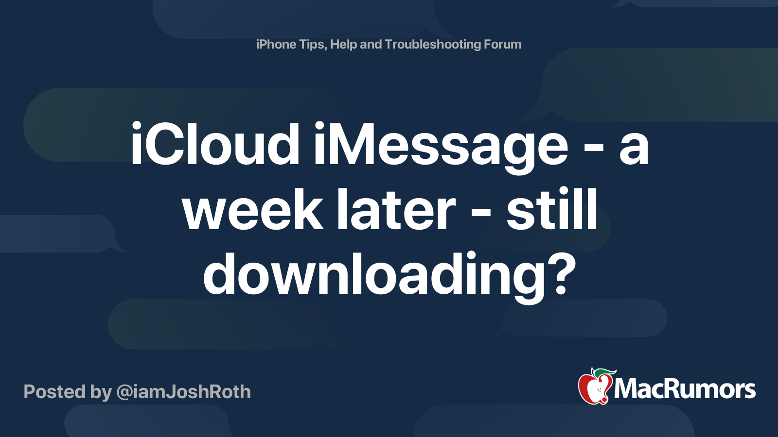 iCloud iMessage – une semaine plus tard – toujours en cours de téléchargement ?
