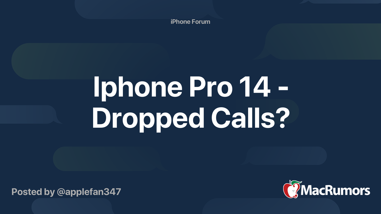 Iphone Pro 14 Dropped Calls? MacRumors Forums