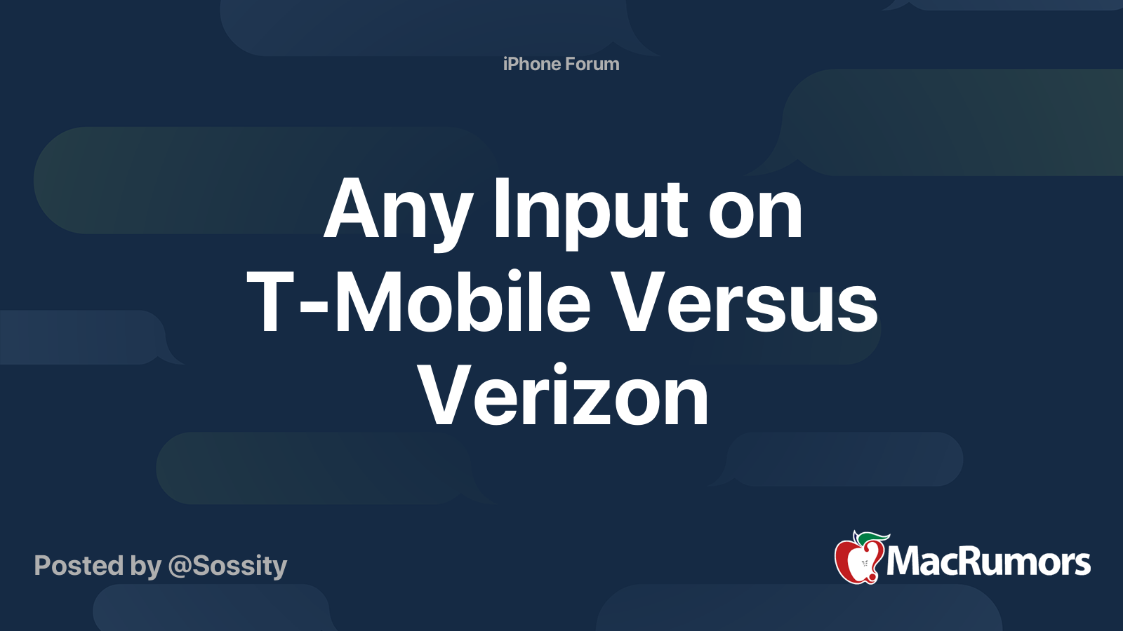 Any Input on TMobile Versus Verizon MacRumors Forums