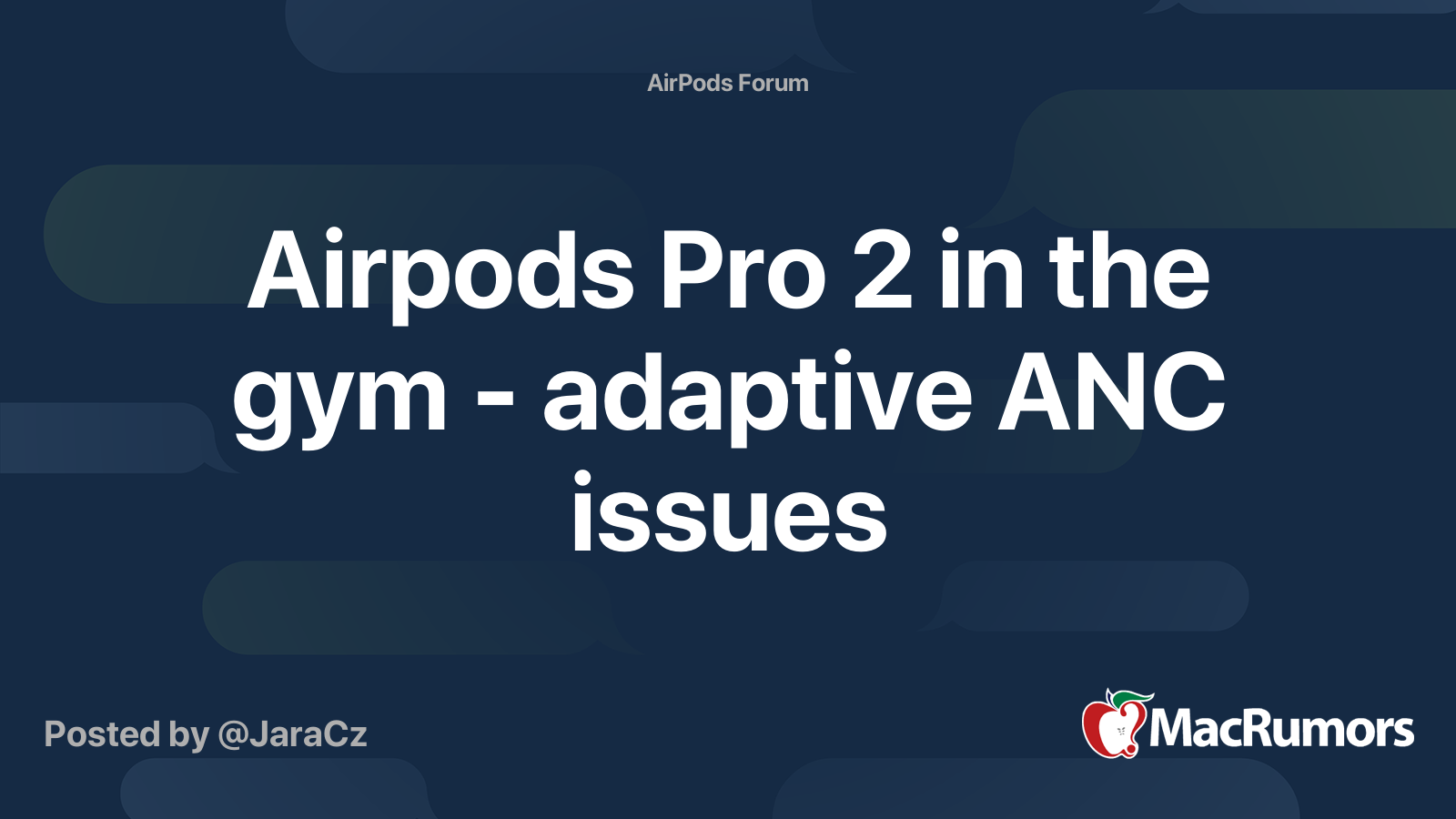 Airpods Pro 2 in the gym adaptive ANC issues MacRumors Forums