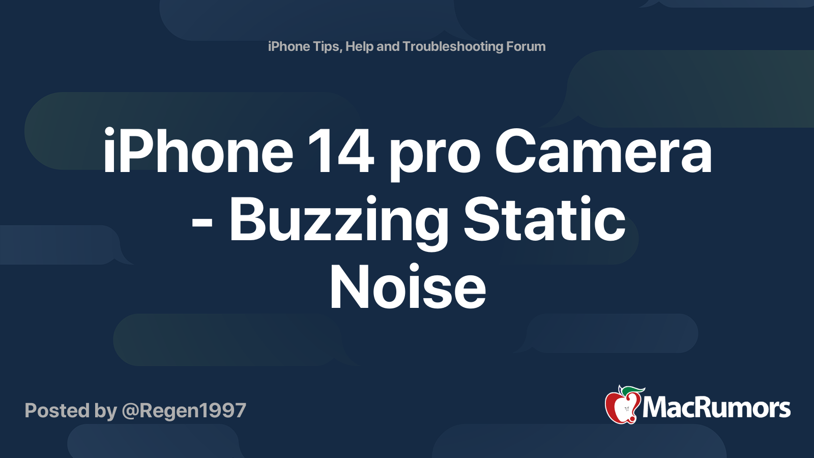 iPhone 14 pro Camera - Buzzing Static Noise | MacRumors Forums