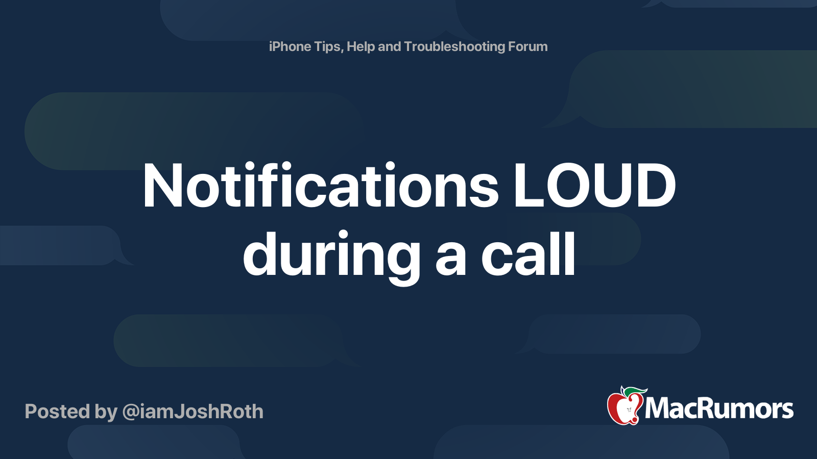 Notifications LOUD during a call MacRumors Forums